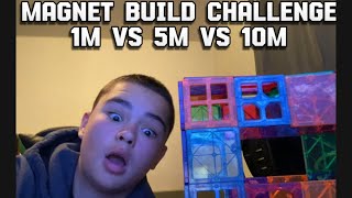 [￼magnet building challenge] 1m vs 5m￼ vs 10m.