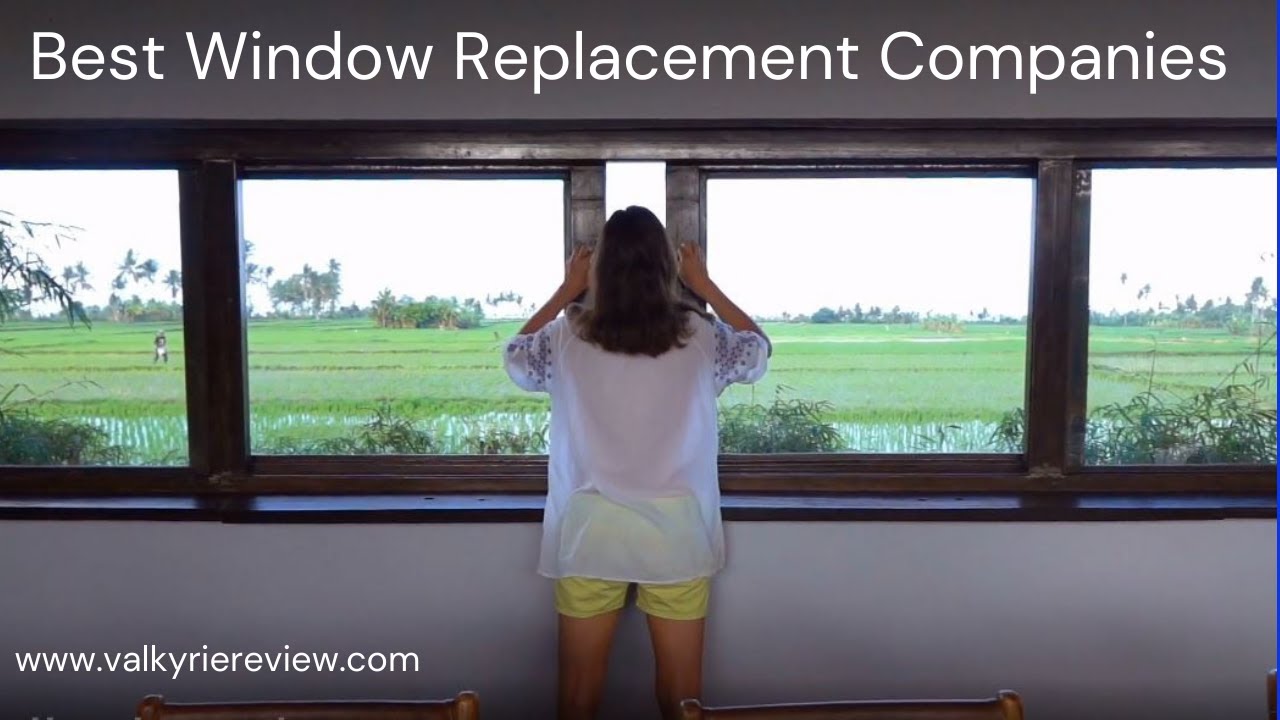 Best Window Replacement Companies YouTube