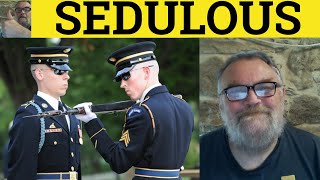 🔵 Sedulously Meaning - Sedulousness Examples - Sedulously Defined - Sedulous Definition - Sedulous