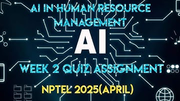 AI in Human Resource Management Week 2 Quiz Assignment Solution | NPTEL 2025(April) |