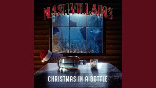 Video thumbnail of "Nashvillains - Christmas in a Bottle"