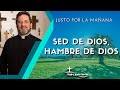 Sed de Dios, hambre de Dios - Padre Pedro Justo Berrío