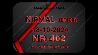 Kerala State Lottery Nirmal NR-402 Results on October 18, 2024 Guide