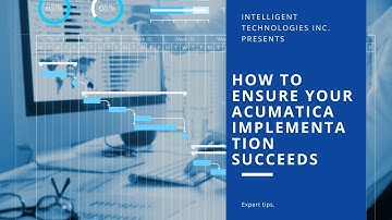 How to Ensure Your Acumatica Implementation Succeeds