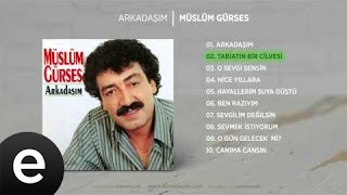 Tabiatın Bir Cilvesi (Müslüm Gürses) Official Audio #tabiatınbircilvesi #müslümgürses - Esen Müzik