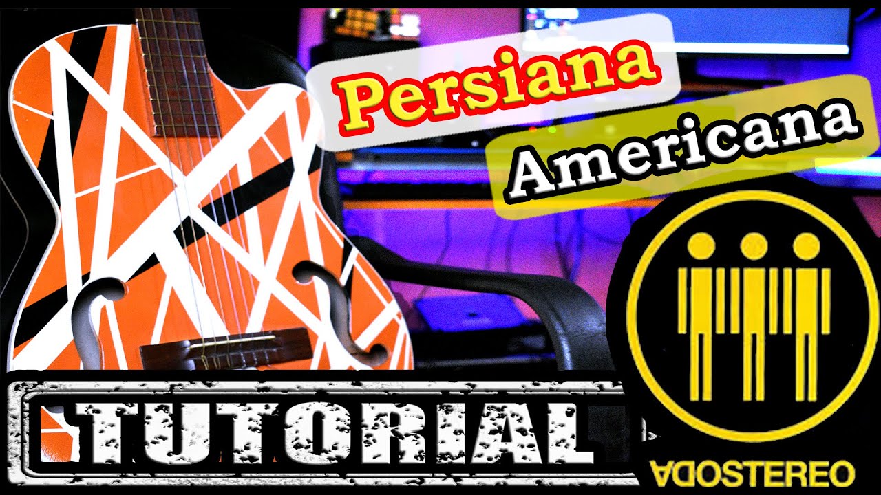 Como Tocar "Persiana Americana" De Soda Stereo - Tutorial Guitarra | Acordes  | Super Clásicos #1 - YouTube