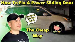 How To Fix A Power Slide Door That Won't Open Properly On A 2004 - 2010 Toyota Sienna The Cheap Way