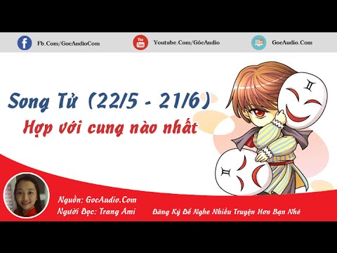 Cung Song Tử Hợp Với Cung Hoàng Đạo Nào Nhất? - Youtube