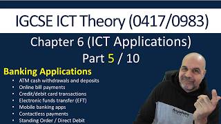 Theory - Banking Applications - ICT Applications Part 5  -  [Cambridge IGCSE ICT 0417/0983]