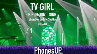 Birds Don't Sing - TV Girl Live - 12/6/23 - Seattle - PhonesUP