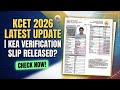 KCET 2026 Latest Update | KEA Verification Slip Released? Rank ,Cutoff &amp; Option Entry Full Details