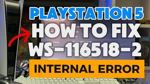 How To Fix PS5 WS-116518-2 Internal Error