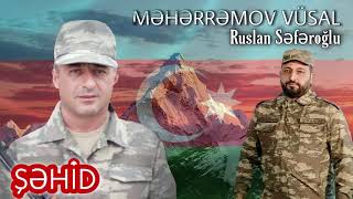 Sehid Meherremov Vusal - Ruslan Seferoglu