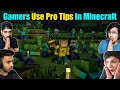 Gamers use pro tips in minecraft  use pro tips