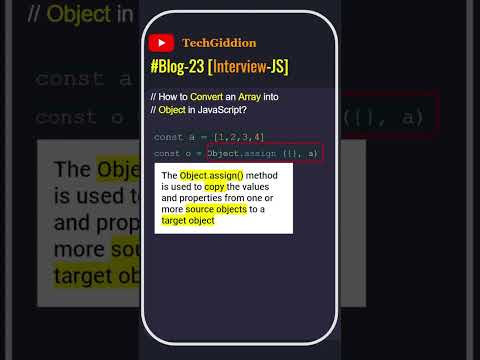 [Blog:23-Interview-JS] Three different ways to convert an array into object in JavaScript ?