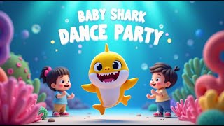Baby Shark Dance Party Song | Kids Cartoon Song & Nursery Rhyme Sing-Along for Toddlers