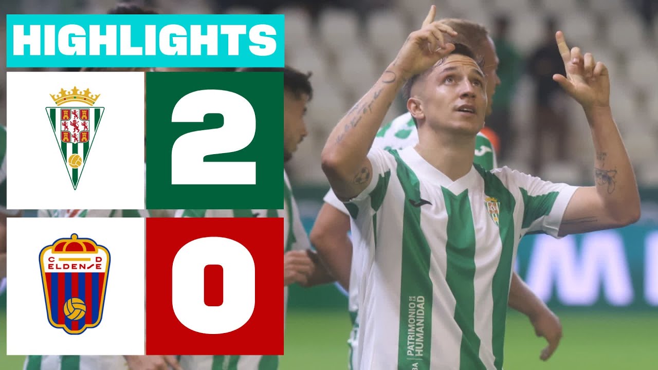 CÓRDOBA CF 2 - 0 CD ELDENSE | RESUMEN LALIGA HYPERMOTION - YouTube
