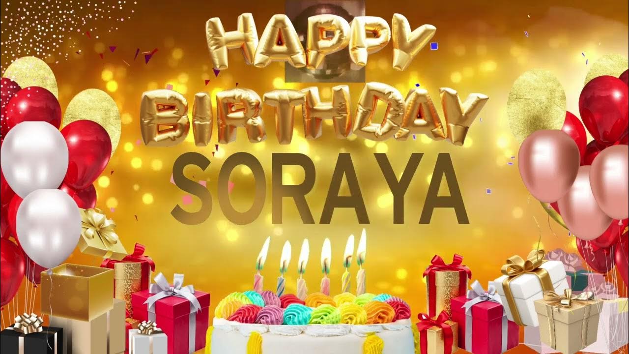 Soraya - Happy Birthday Soraya - YouTube