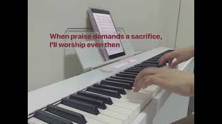 When Praise Demands a Sacrifice Arr by Tom Fettke | Piano Accompaniment | Lyrics