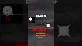New Tornado Episode 23 | TORNADO ATTACK SIDE INTERCEPT #capcutedit #stormchasing #animation :D