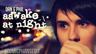 aawake at night // phan (#comicphansedit)