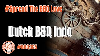 #BBQ365  ||  Dutch BBQ Indo  ||  Spread The BBQ Love