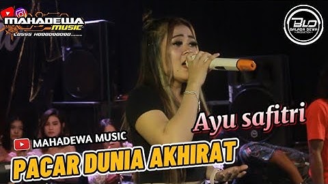 " PACAR DUNIA AKHIRAT " AYU SAFITRI | MAHADEWA MUSIC FT SUNAN KENDANG cover