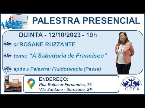 Assista: Palestra Presencial - c/ ROSANE RUZZANTE (12/10/2023)