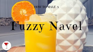 Fuzzy Navel | How to make a cocktail with Peach Schnapps & Orange Juice