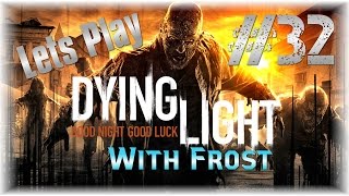 Lets Play Dying Light - Spare Gles - On The Hooks - Side Quest