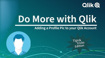 Adding a Profile Pic to your Qlik Account / Qlik Cloud Tenant Trial