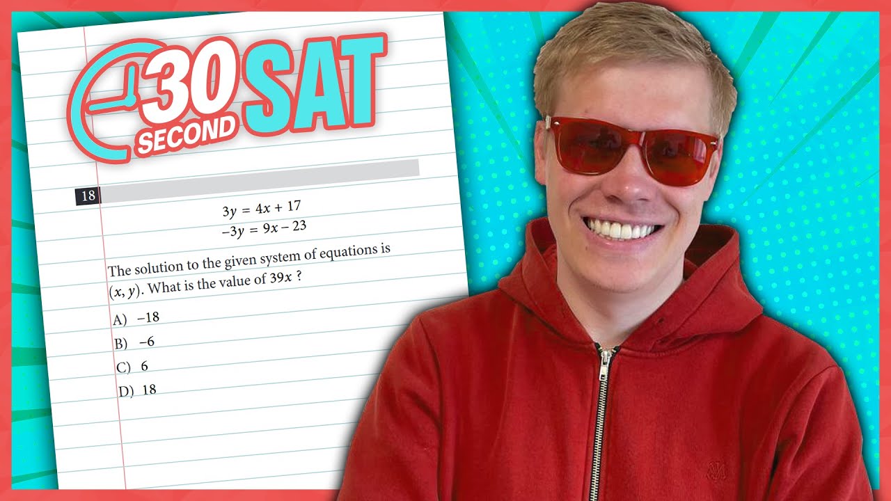 SAT | Test 7 Digital | Module 2 | Problem 18 - IN 30 SECONDS OR LESS ...