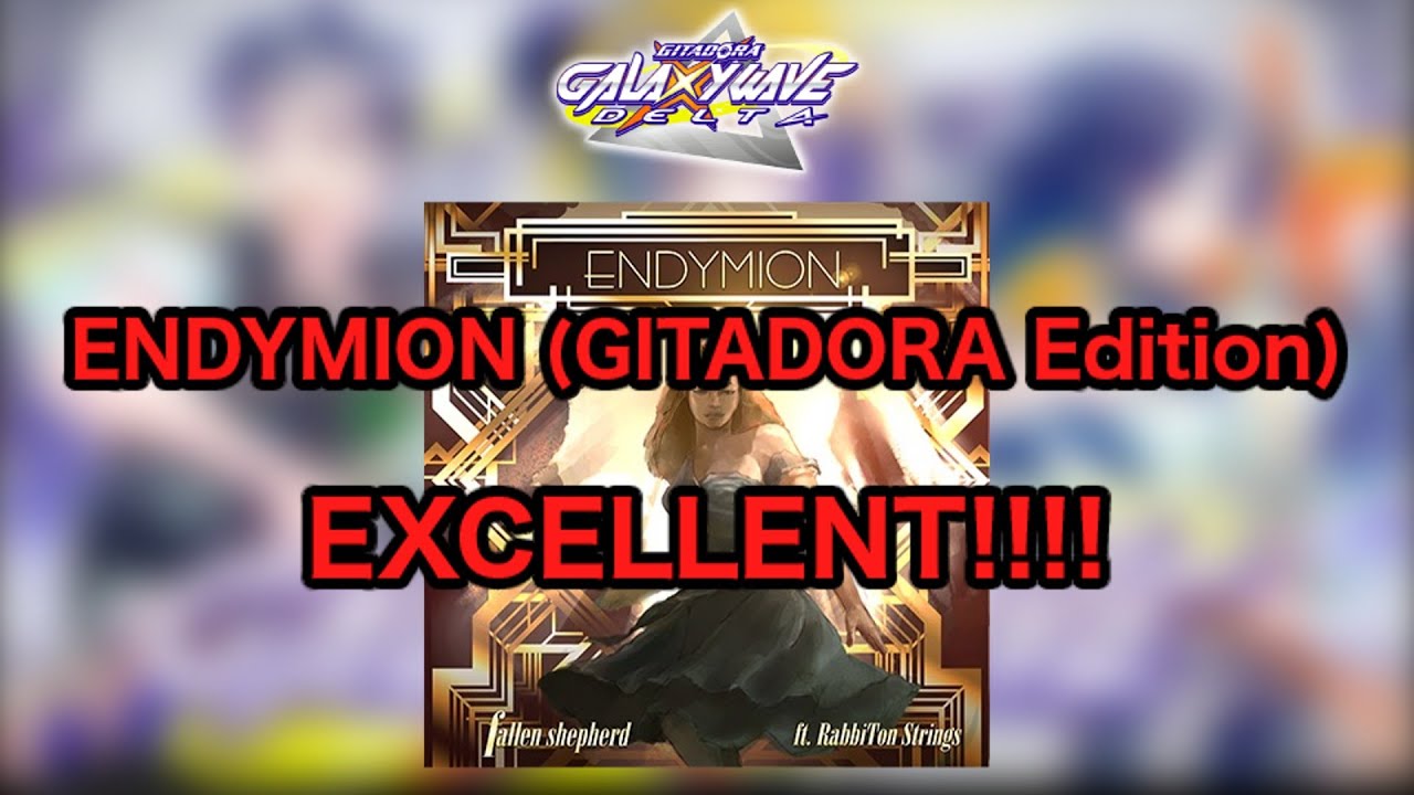 【GITADORA GALAXY WAVE DELTA】ENDYMION (GITADORA Edition) EXTREME EXCELLENT 【drummania】