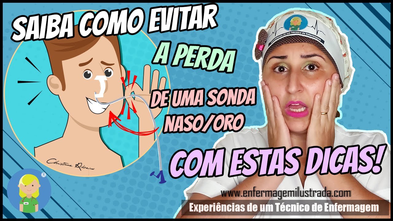 Com estas dicas, você pode EVITAR a PERDA de uma Sonda Enteral/Gástrica!