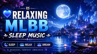 💙 Relaxing MLBB Sleep Music | Peaceful Ambience & Calm Fantasy Music for Sleeping screenshot 5