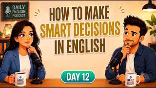 English Shadowing Practice Day 12 | Talk About Decisions in English Naturally