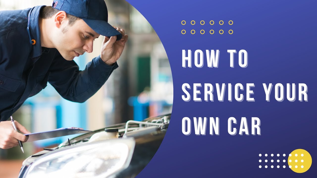 How to service your own car YouTube