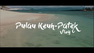Keindahan Pulau Keuh - Patek