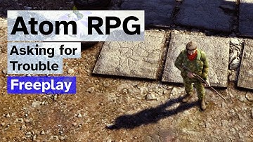 Outnumbered and in Danger | Atom RPG - Episode 3 | Freeplay