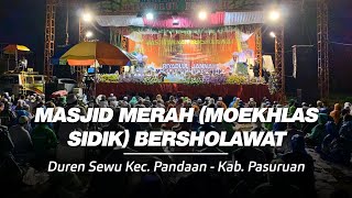 Masjid Merah (Moekhlas Sidik) Bersholawat @ Desa Duren Sewu Kec. Pandaan - Kab. Pasuruan