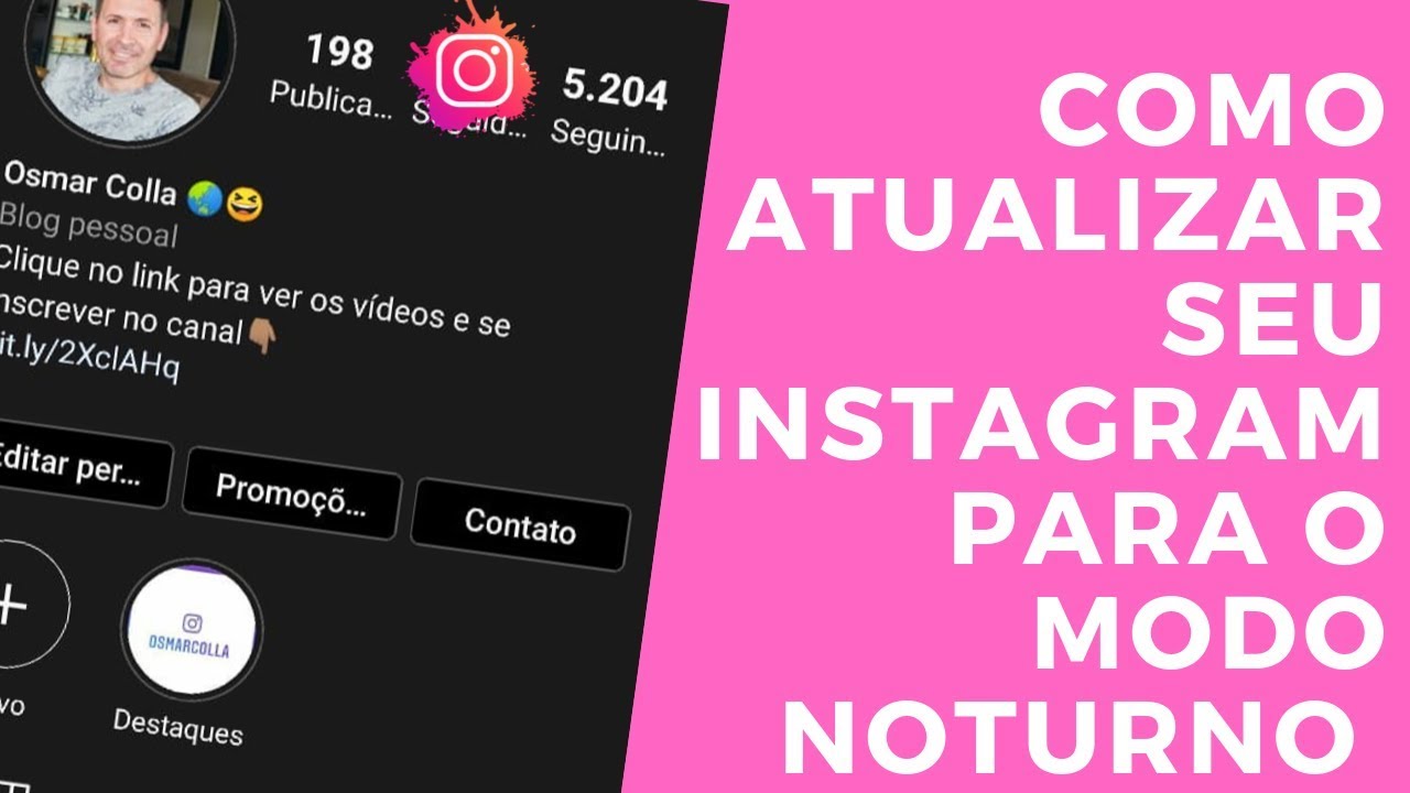 COMO ATUALIZAR SEU INSTAGRAM PARA O MODO NOTURNO - YouTube