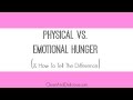 Weight Loss Tips: Physical vs. Emotional Hunger