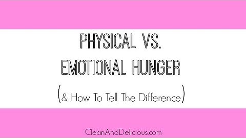 Weight Loss Tips: Physical vs. Emotional Hunger