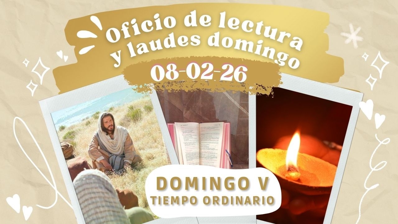 OFICIO DE LECTURA HOY DOMINGO 8 DE FEBRERO 2026 | V DOMINGO DEL TIEMPO ...