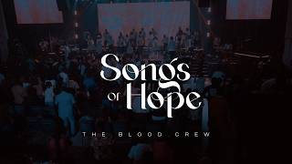 The Blood Crew - Songs Of Hope