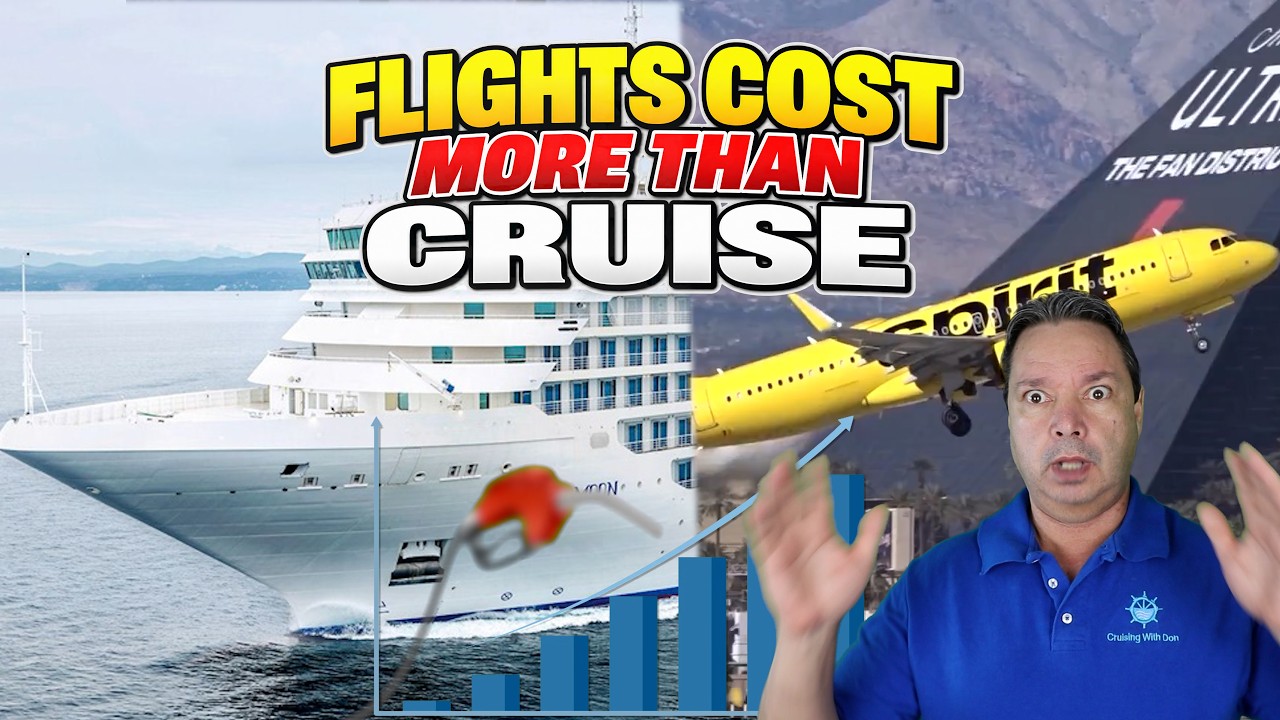 CRUISE IS CHEAPER THAN FLIGHT TO GET THERE