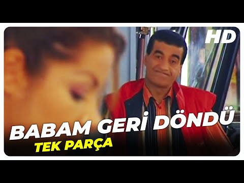 Babam Geri Döndü | Eski Türk Filmi Tek Parça