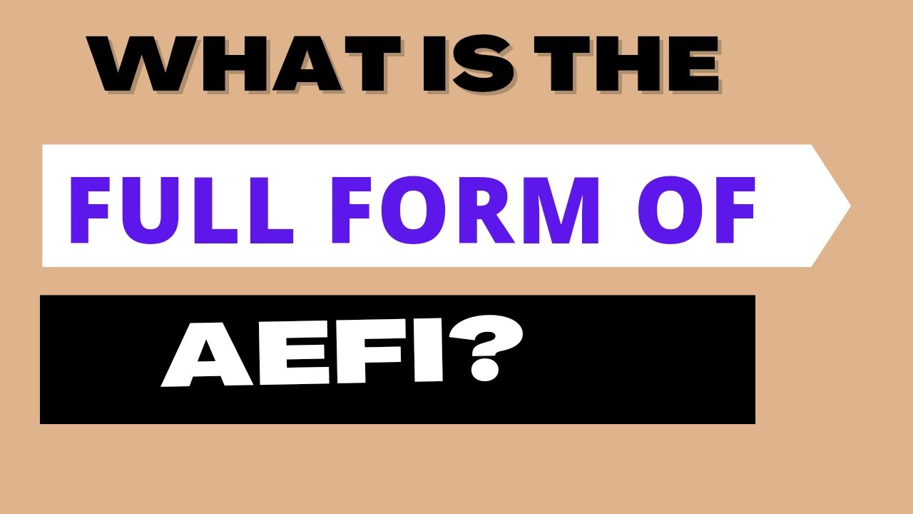 AEFI FULL FORM Part 1134 YouTube AEFI FULL FORM Part 1134 YouTube