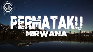 Mirwana - Permataku (Lyrics)