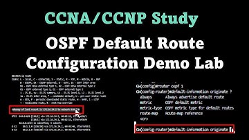 OSPF Default Route Configuration - Demo Lab  | CCNA and CCNP Study Lab